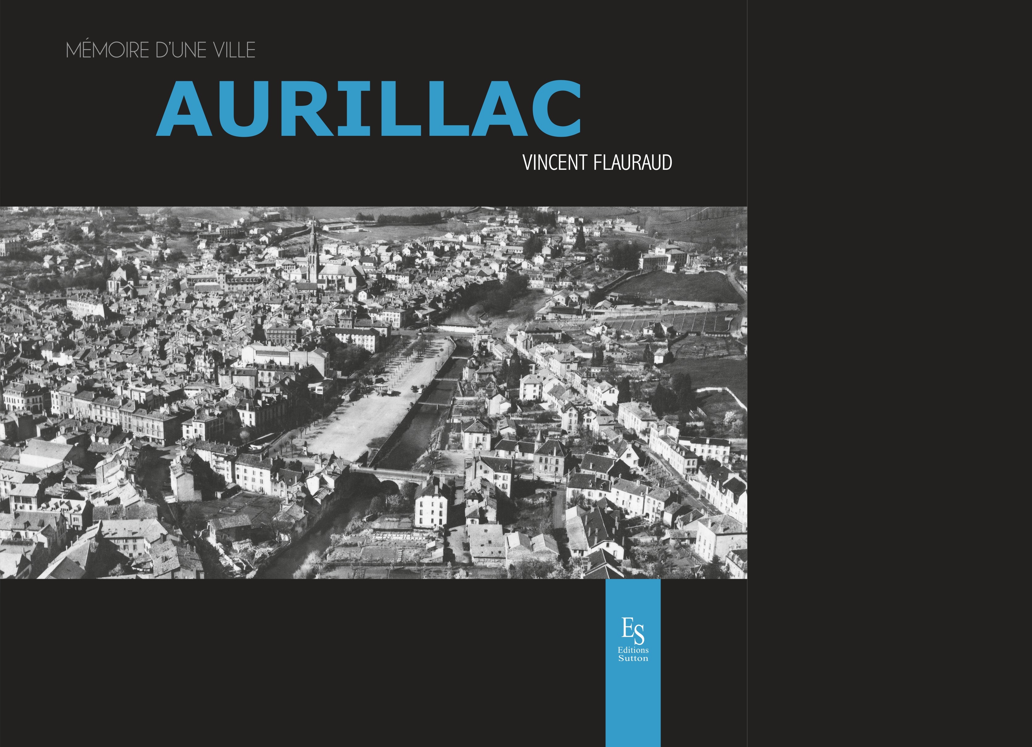 AURILLAC MEMOIRE D'UNE VILLE