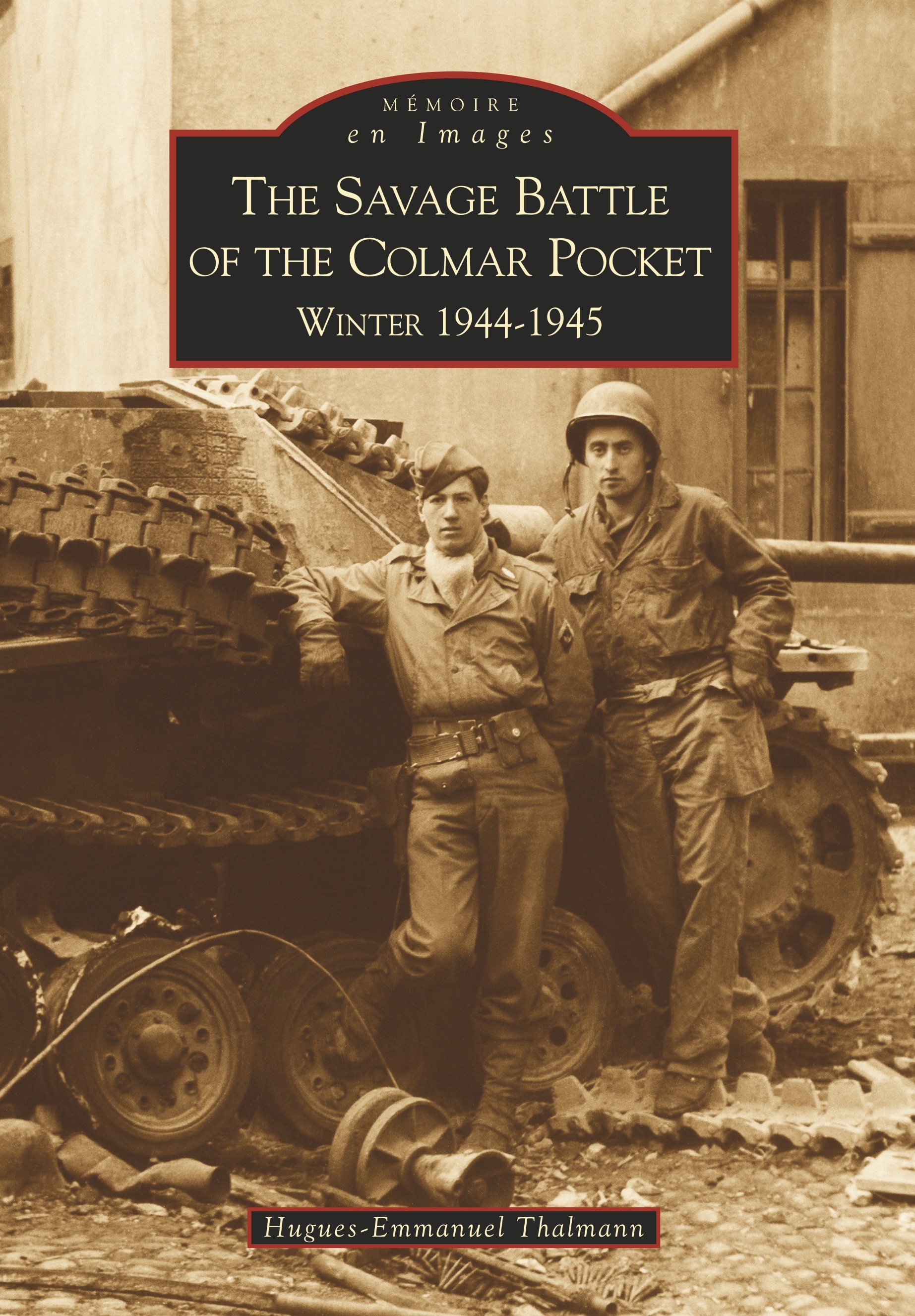 Savage Battle of the Colmar Pocket (The)