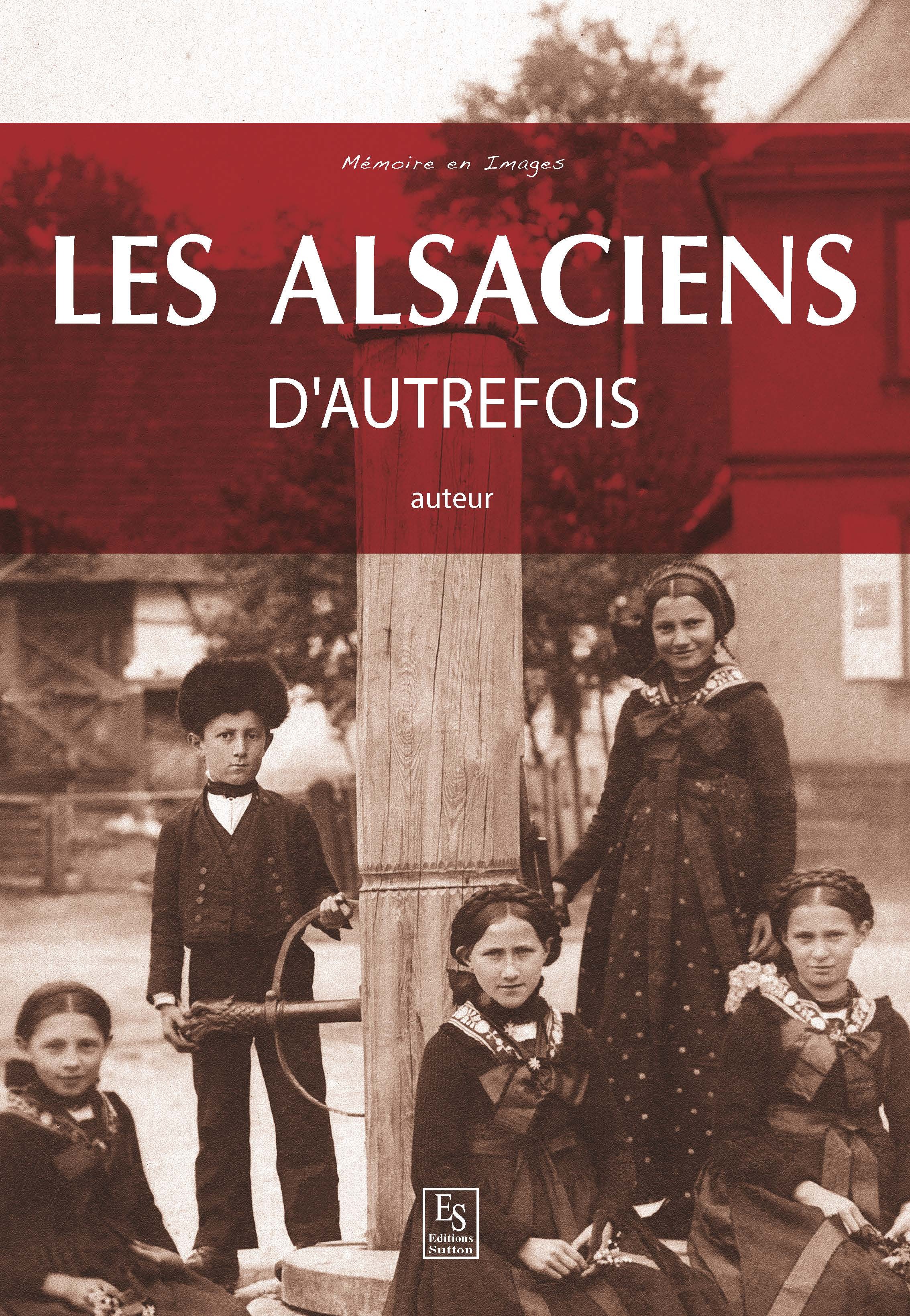 Les Alsaciens d'autrefois