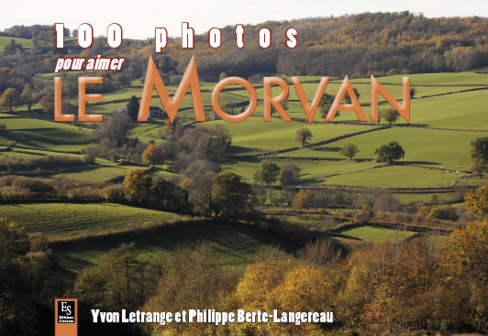 Morvan (100 photos pour aimer le)