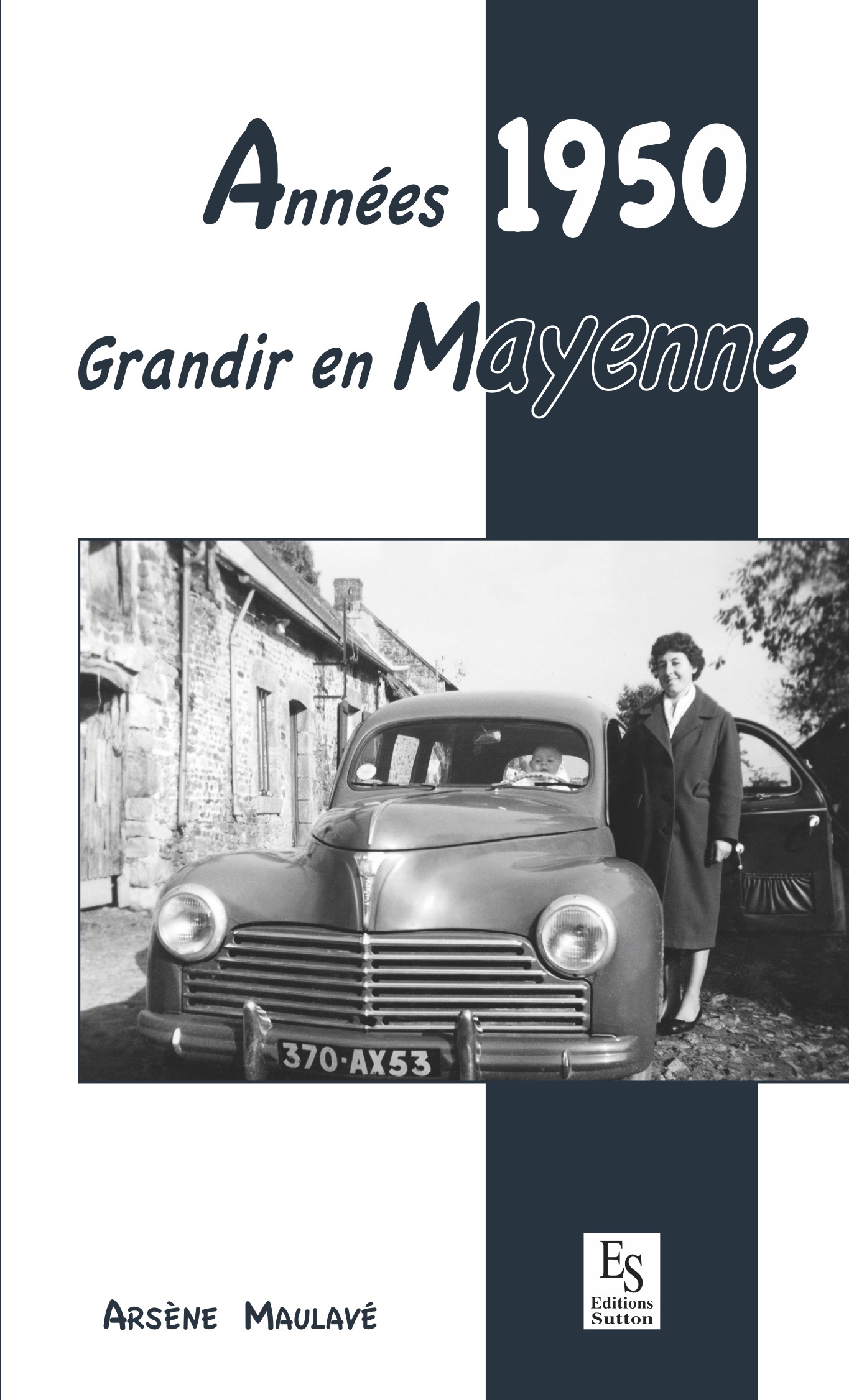 Années 1950 - Grandir en Mayenne
