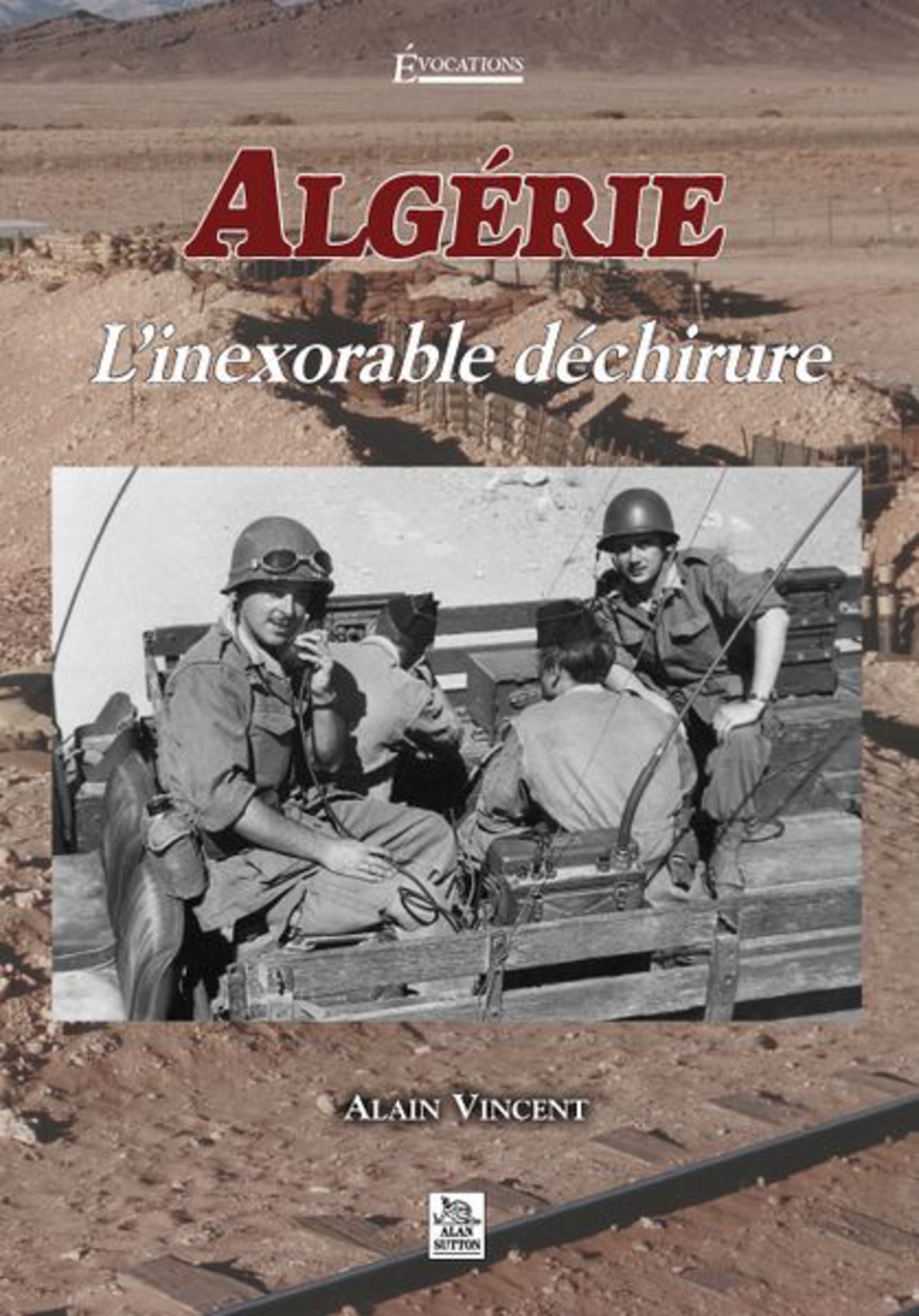 Algérie  L'inexorable déchirure