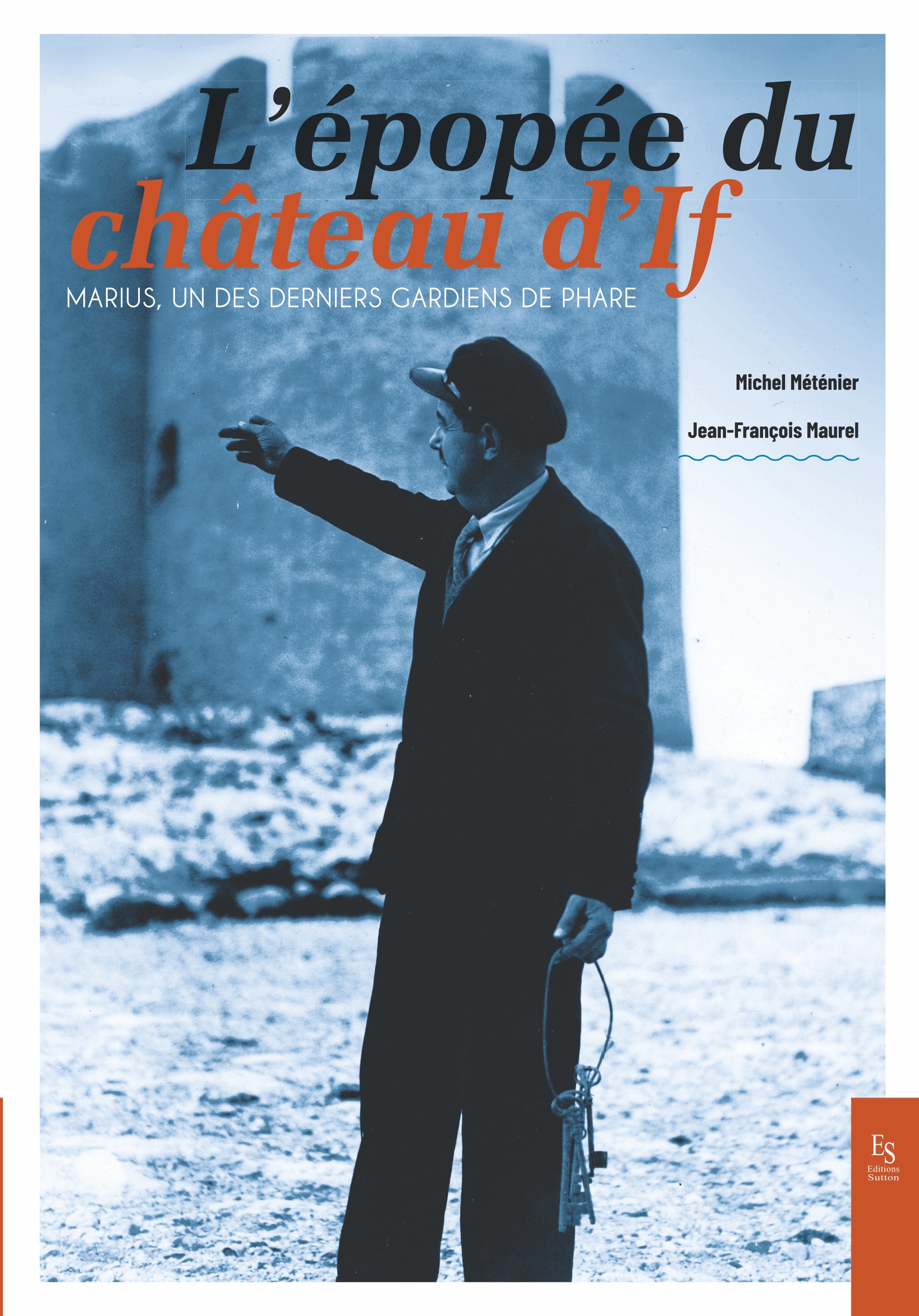 L'épopée du château d'If