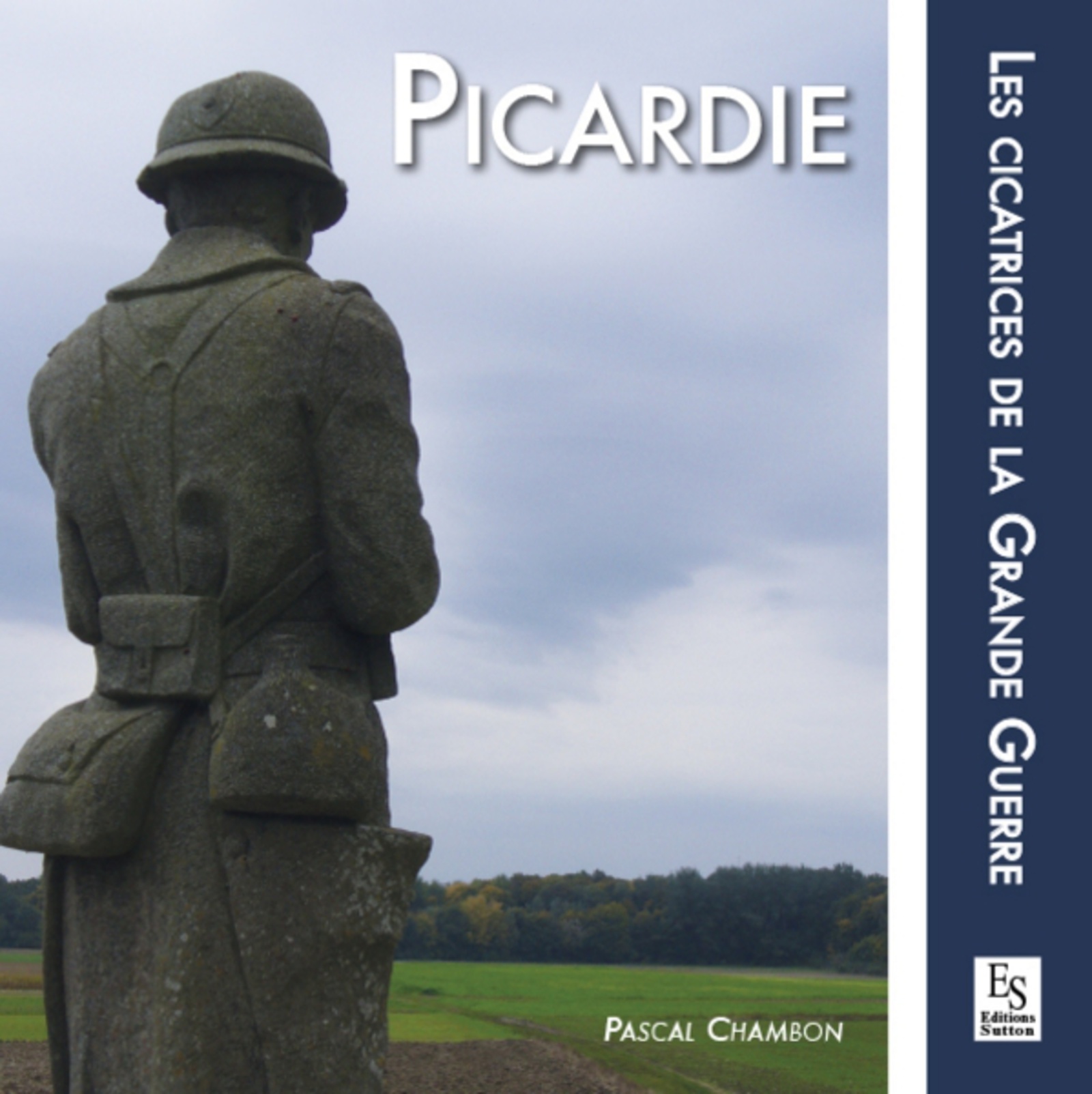 Picardie - Les cicatrices de la Grande Guerre