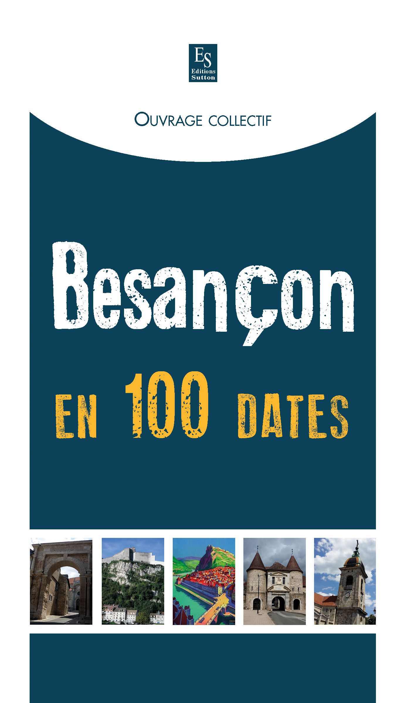 Besançon en 100 dates