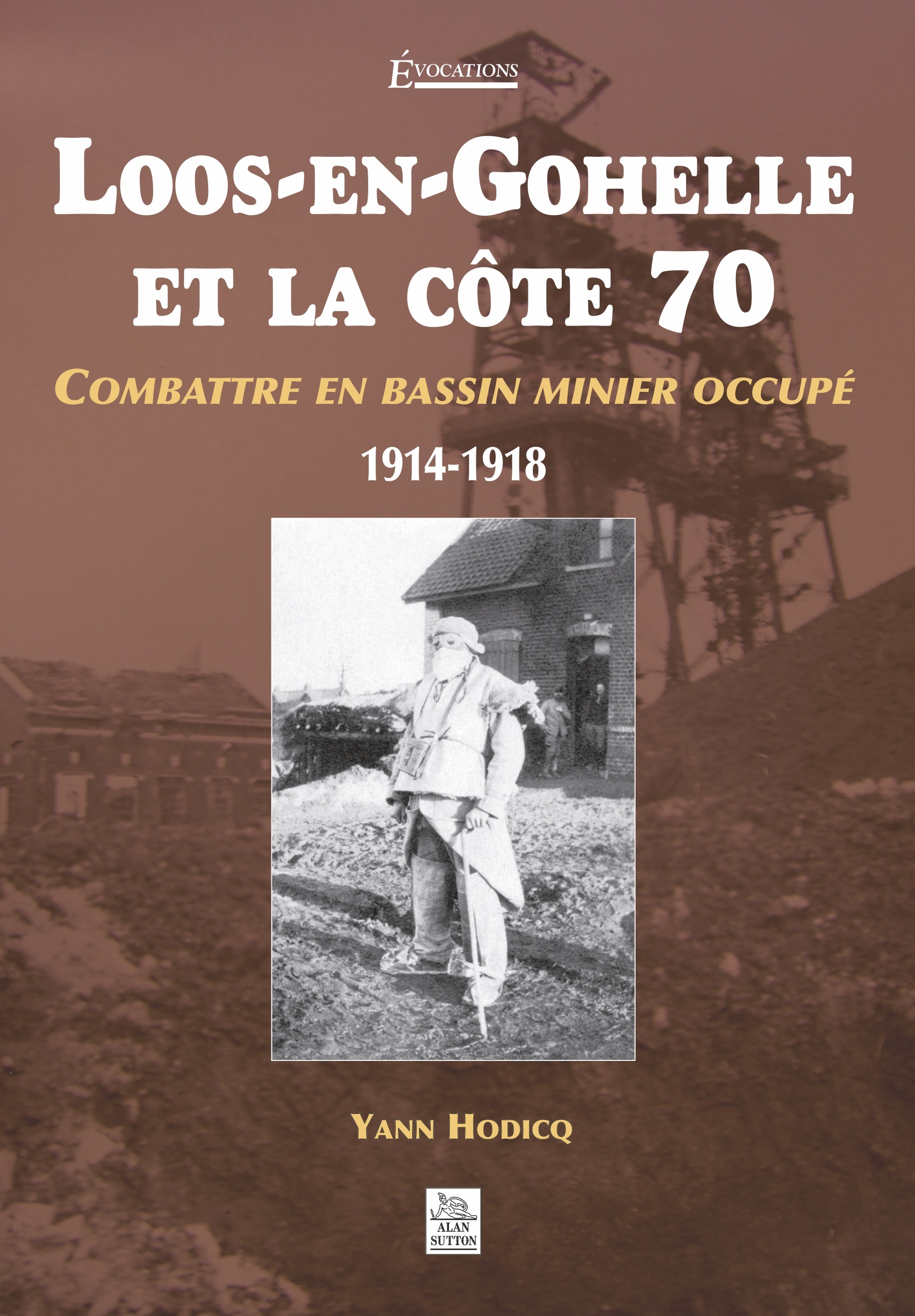 Loos-en-Gohelle et la côte 70 - Combattre (...)