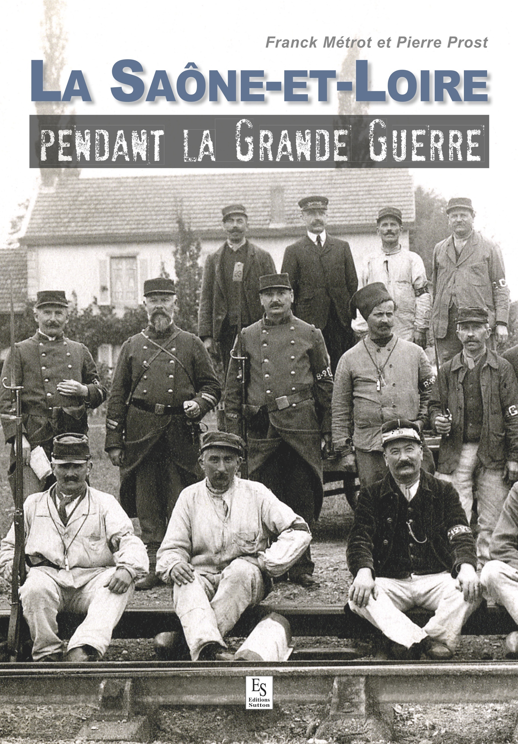Saône-et-Loire pendant la Grande Guerre (La)