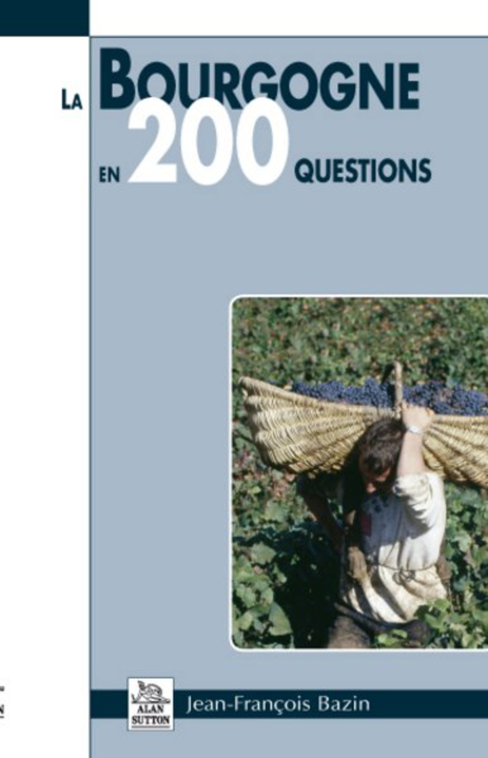 Bourgogne en 200 questions (La)