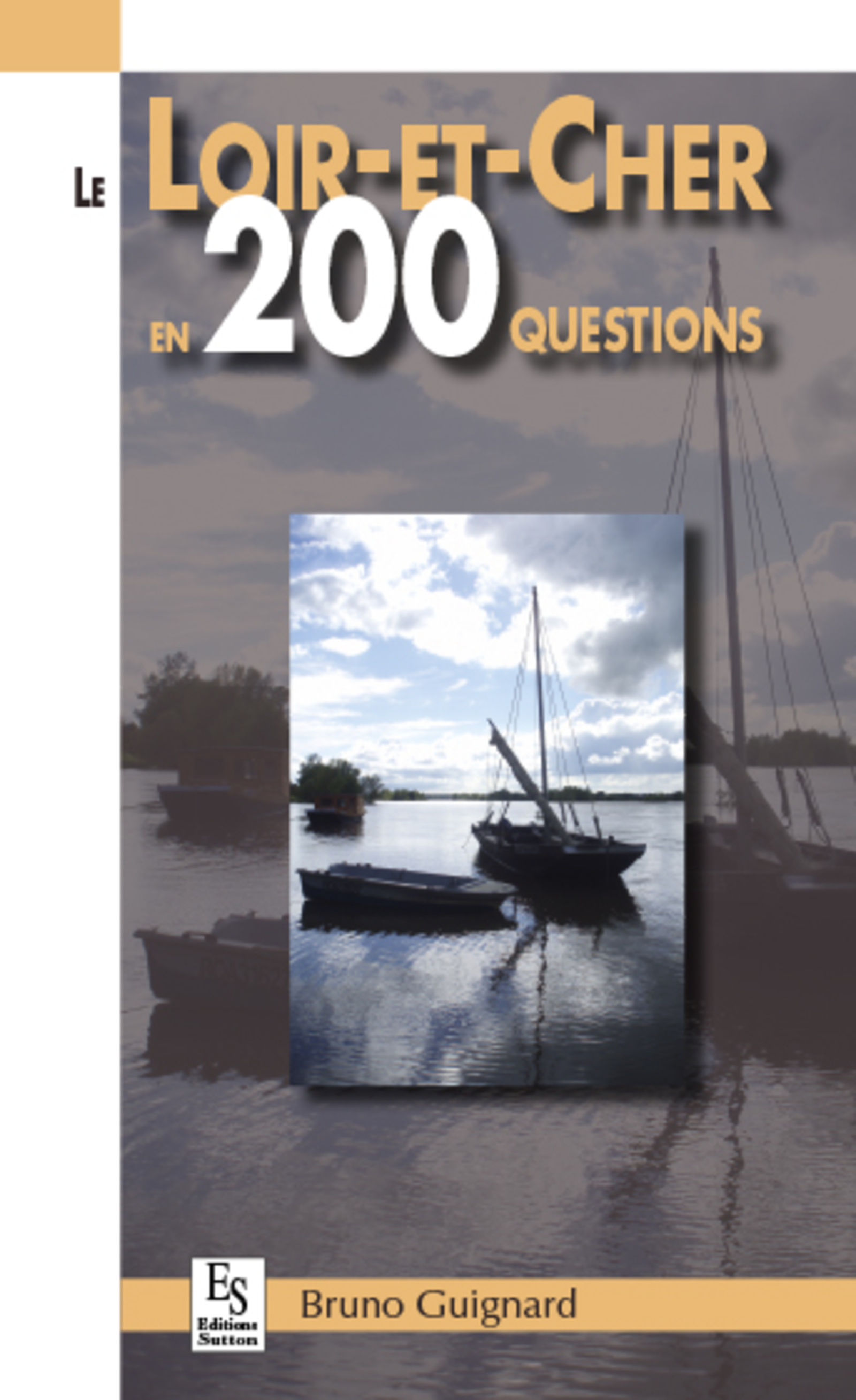 Loir-et-Cher en 200 questions (Le)