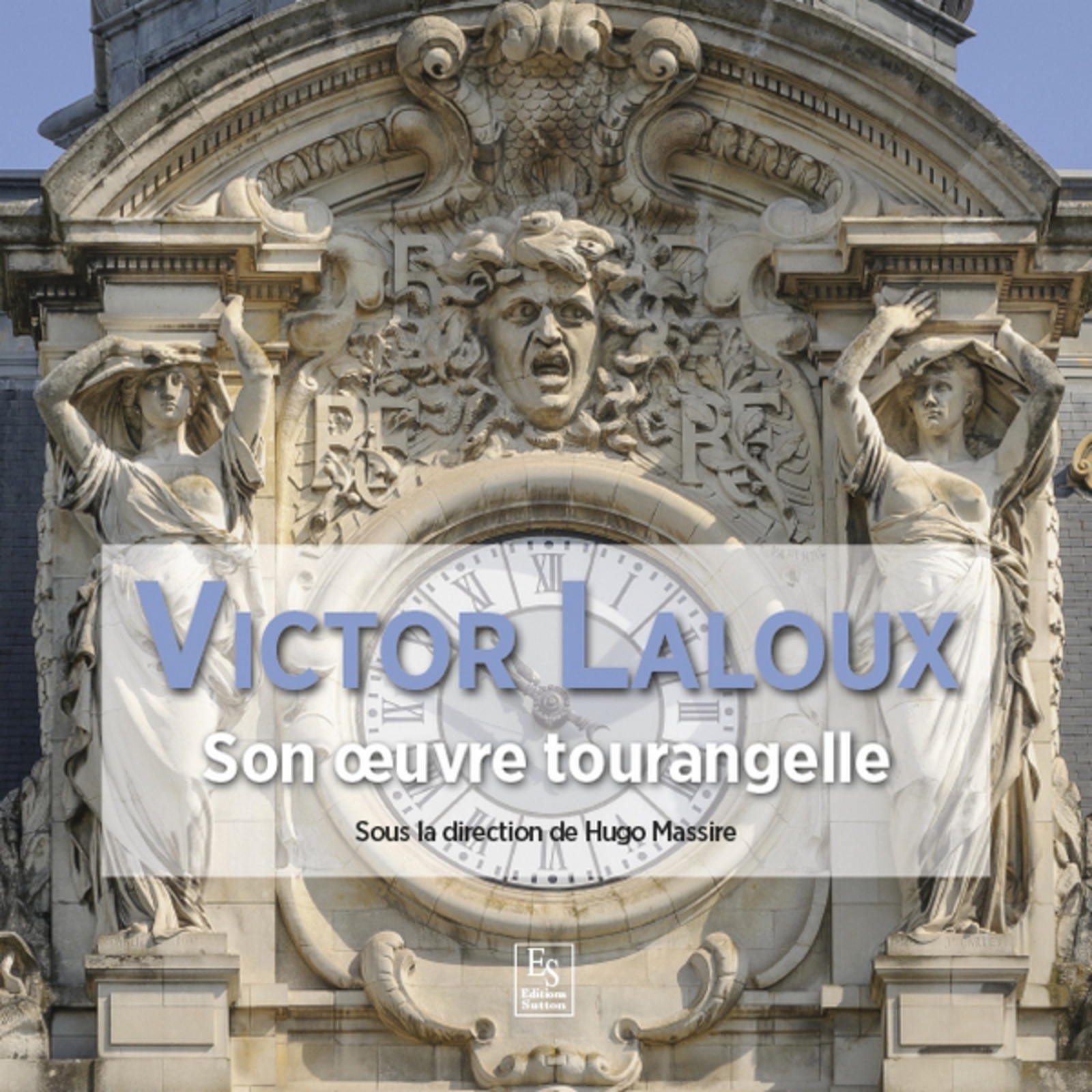 Victor Laloux - Son uvre tourangelle