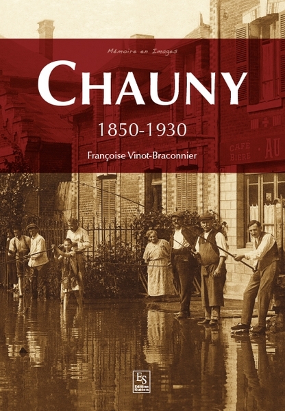 Chauny - 1850-1930