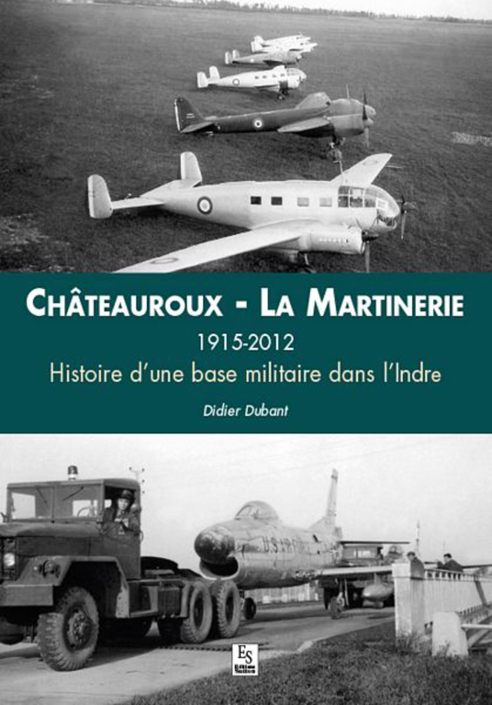 Châteauroux - La Martinerie 1915-2012