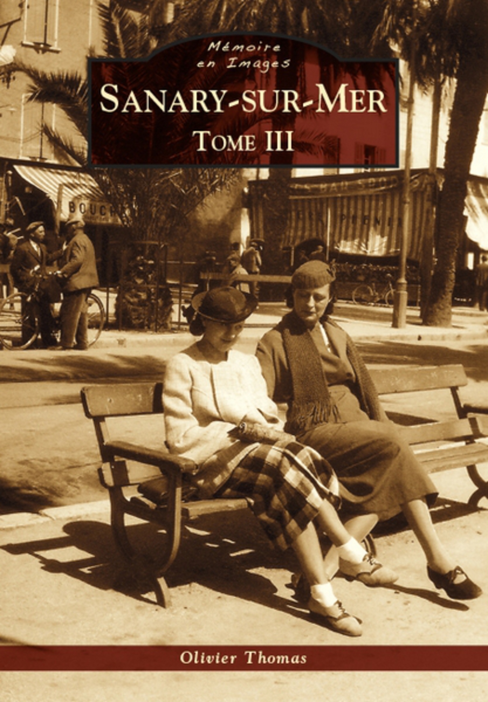 Sanary-sur-Mer - Tome III