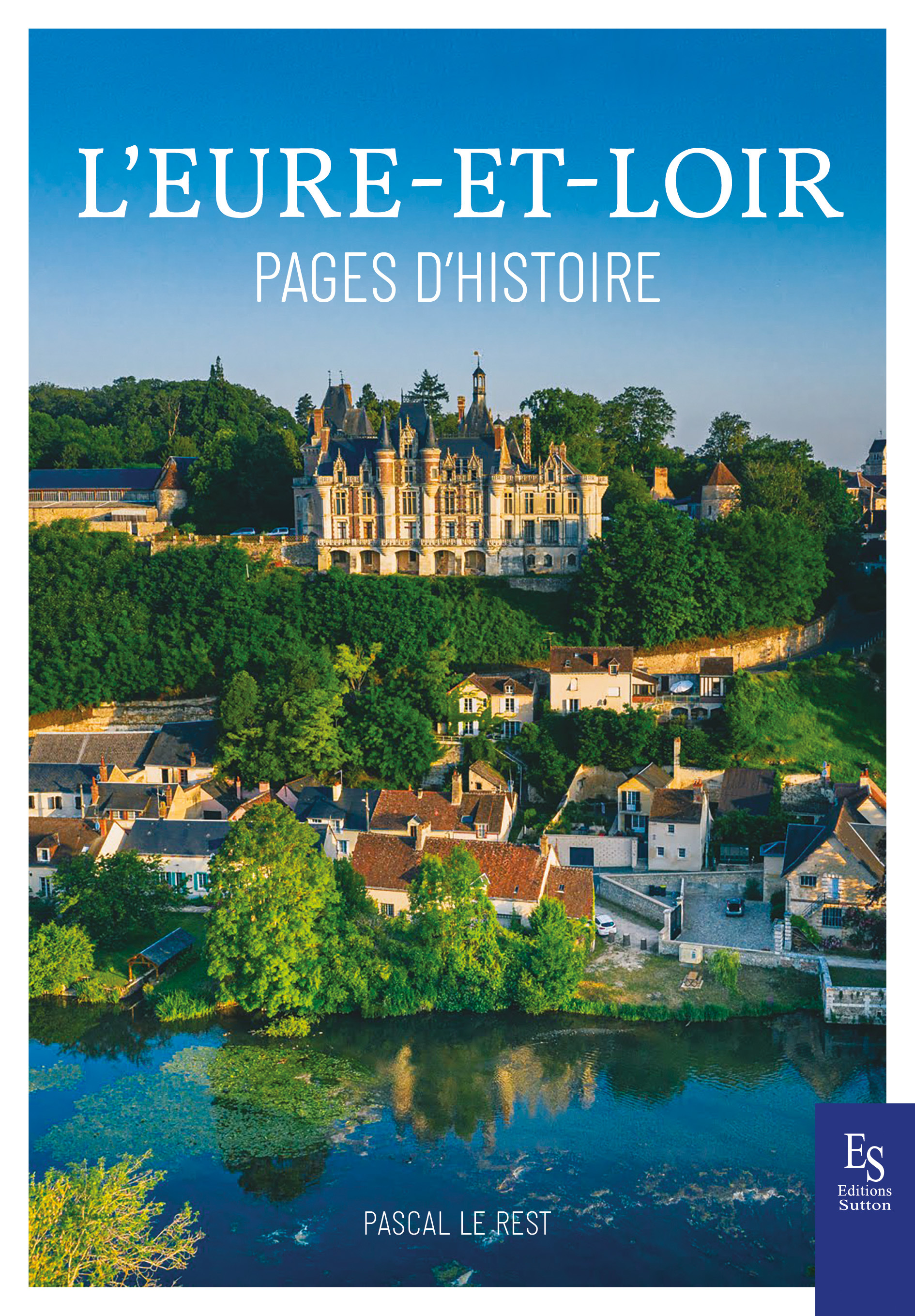 L'Eure-et-Loir - Pages d'histoire