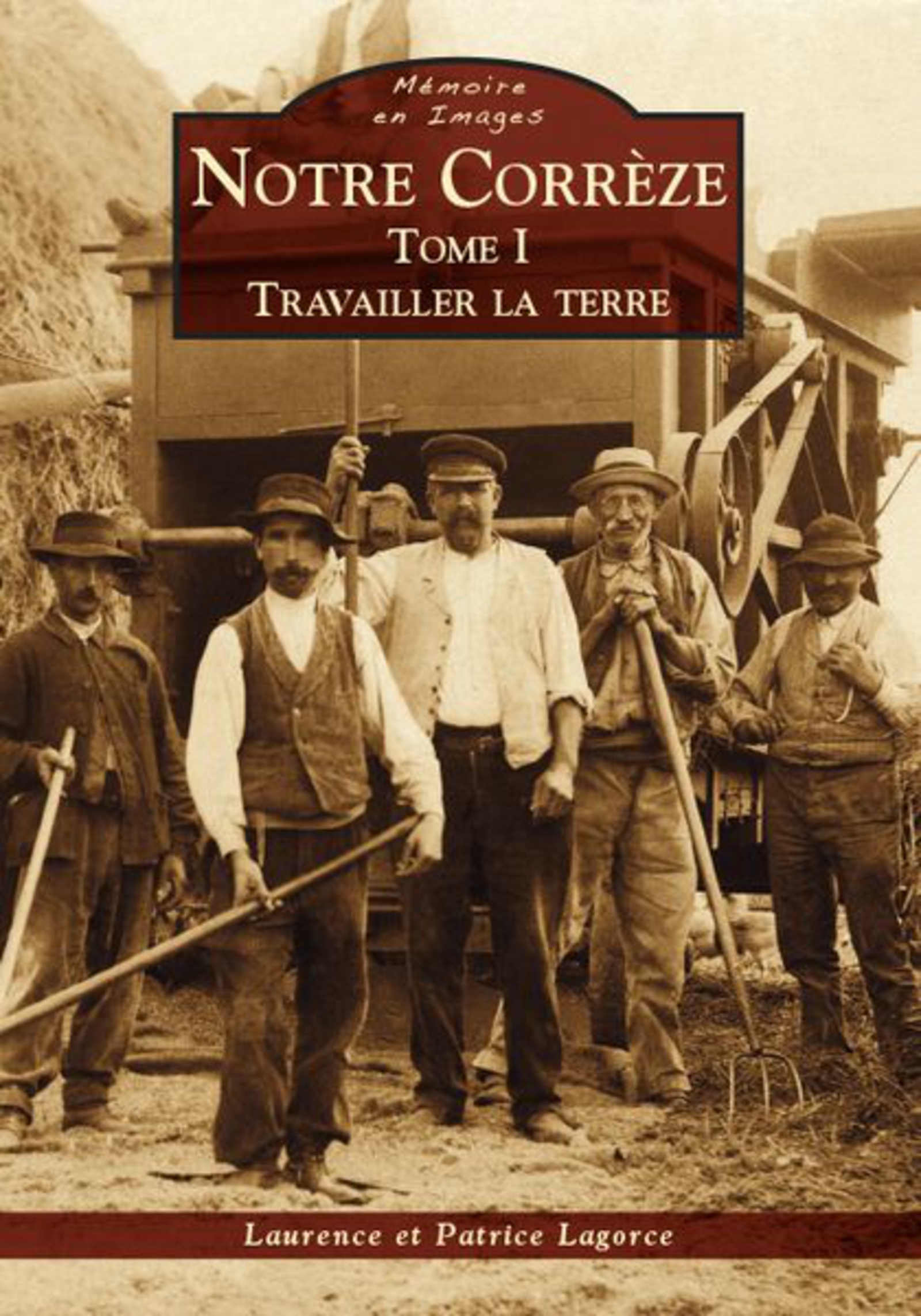 Notre Corrèze - Tome I
