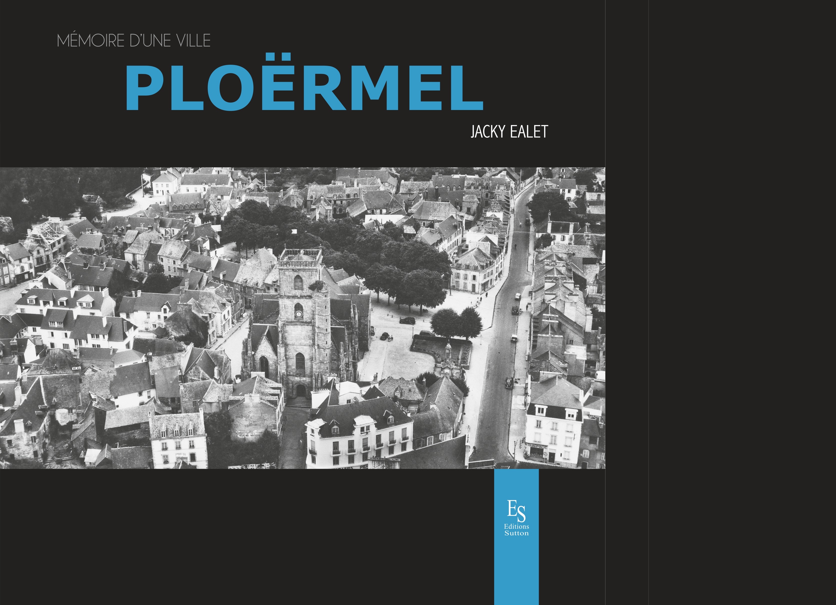 PLOERMEL MEMOIRE D'UNE VILLE