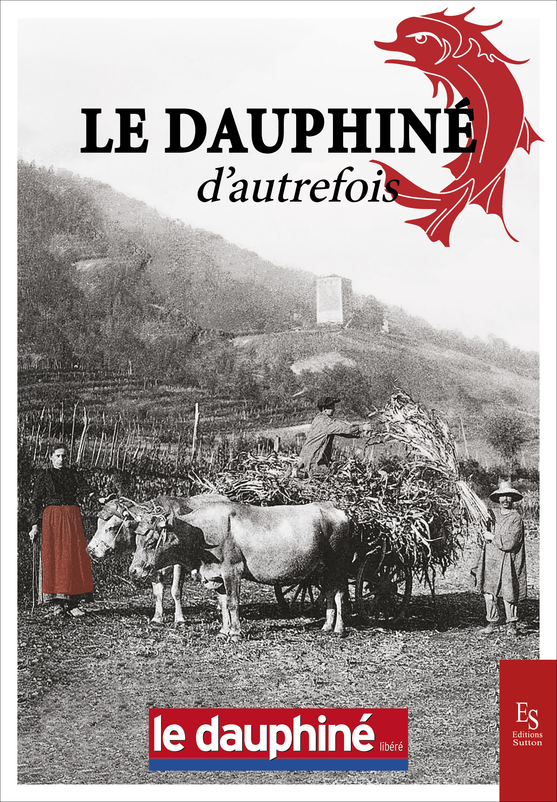 Le Dauphiné d'autrefois