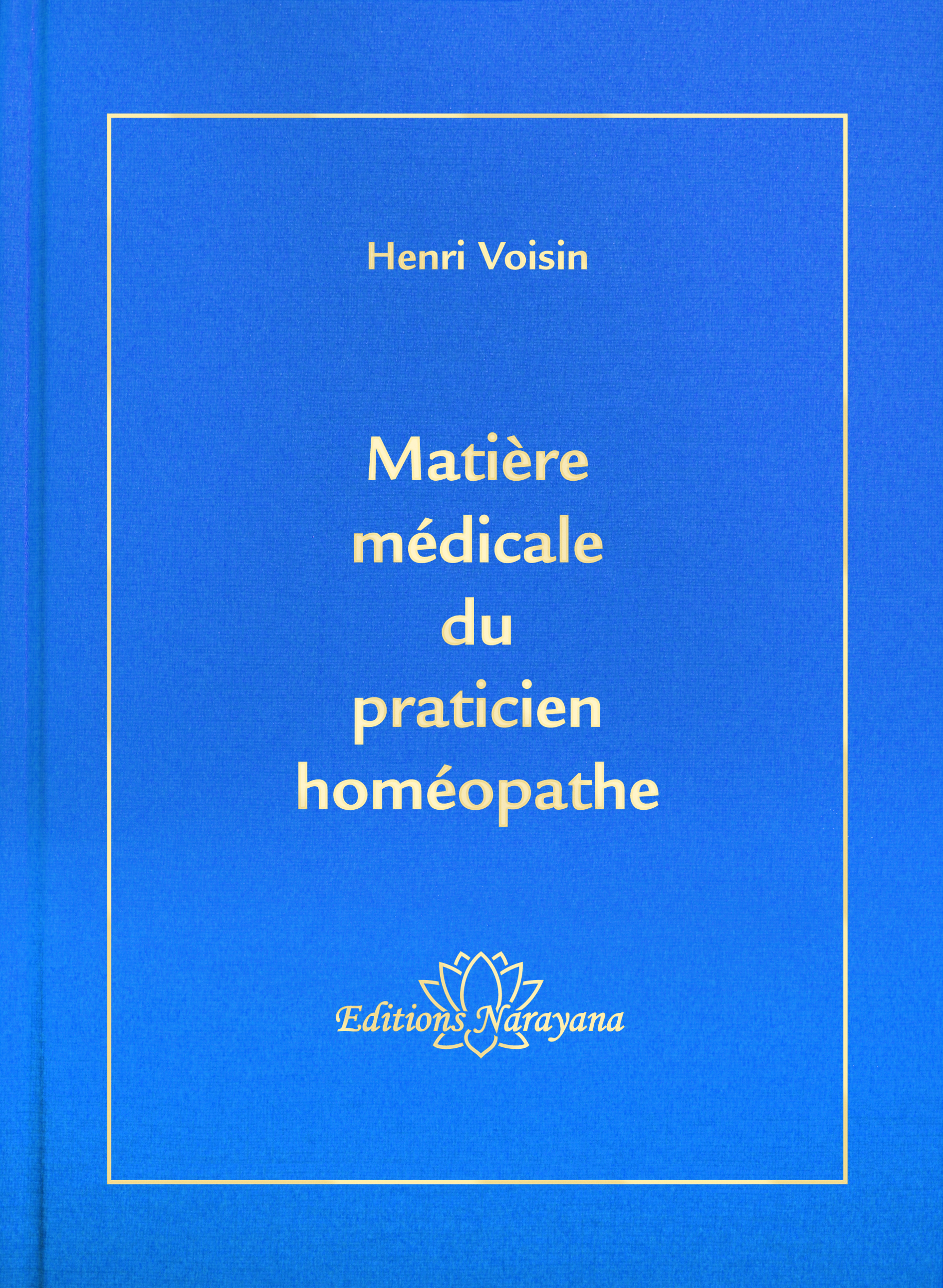 Matière Médicale du praticien homéopathe