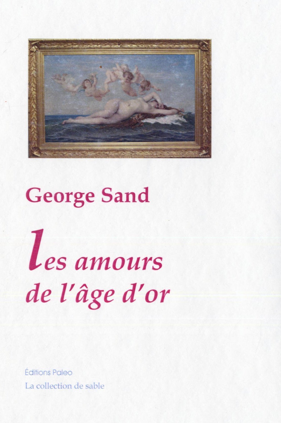 Les Amours de l'âge d'or