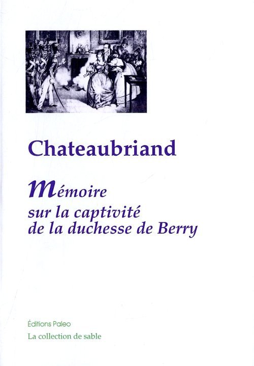 Mémoires sur la captivité de la duchesse de Berry