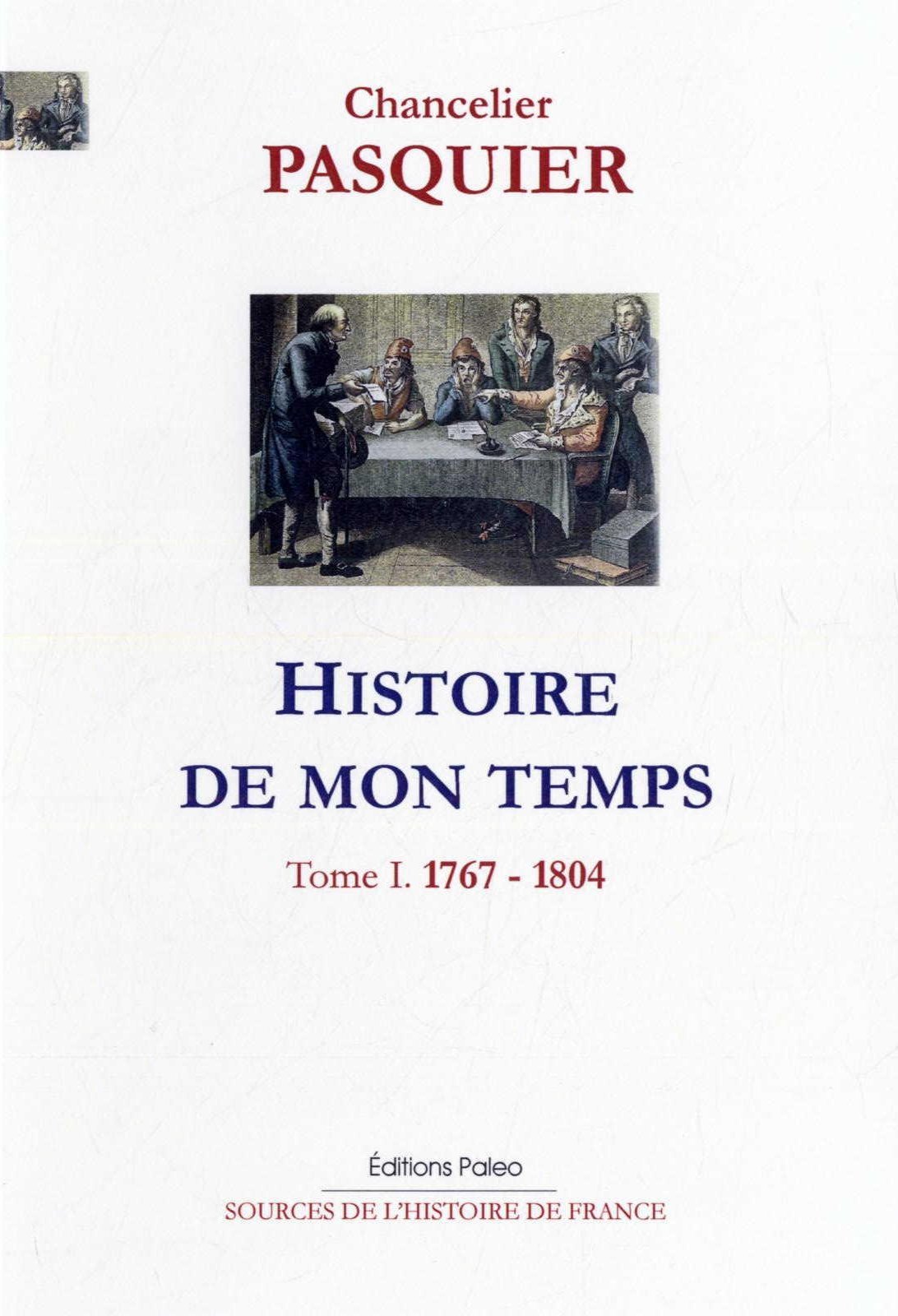 Histoire de mon temps. T 1 - 1767-1804.