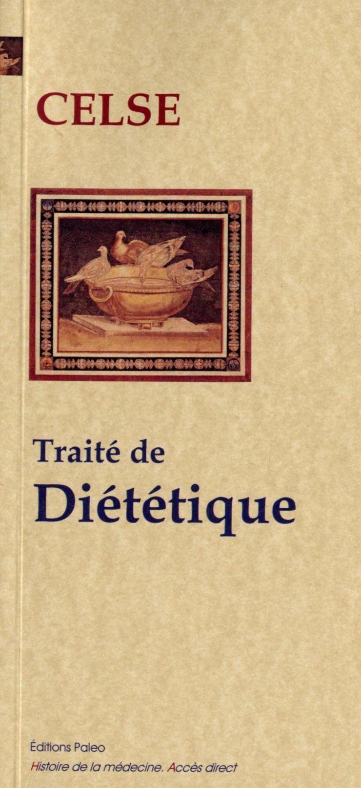 Diététique (Traité de médecine, livres 1 et 2)