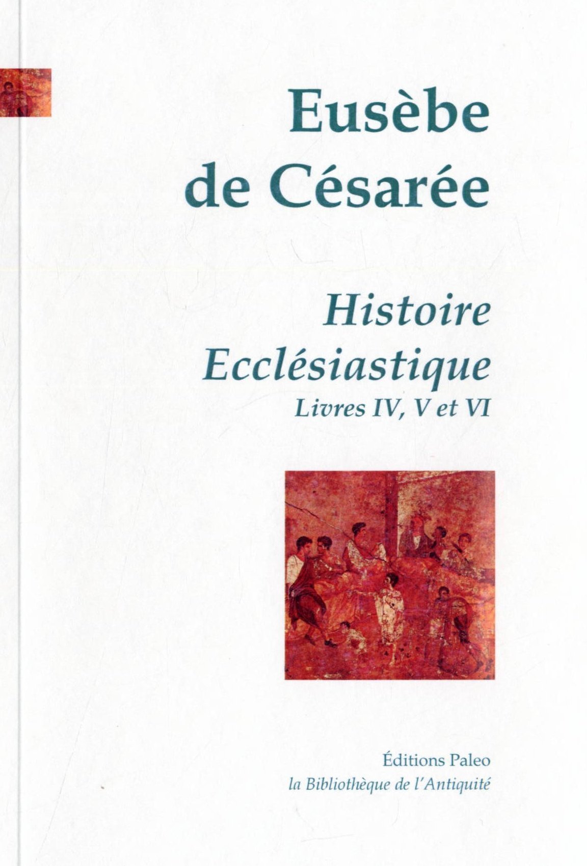 Histoire ecclésiastique. Tome 2 (livres 4 à 6).