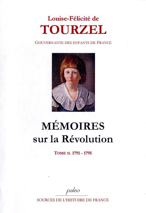 Mémoires sur la Révolution. Tome 2 (1791-1795)