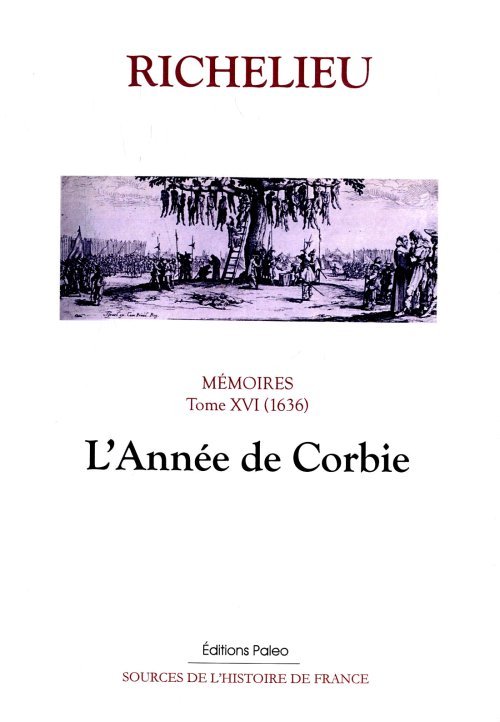 Mémoires. T.16. (1636) L'Année de Corbie.