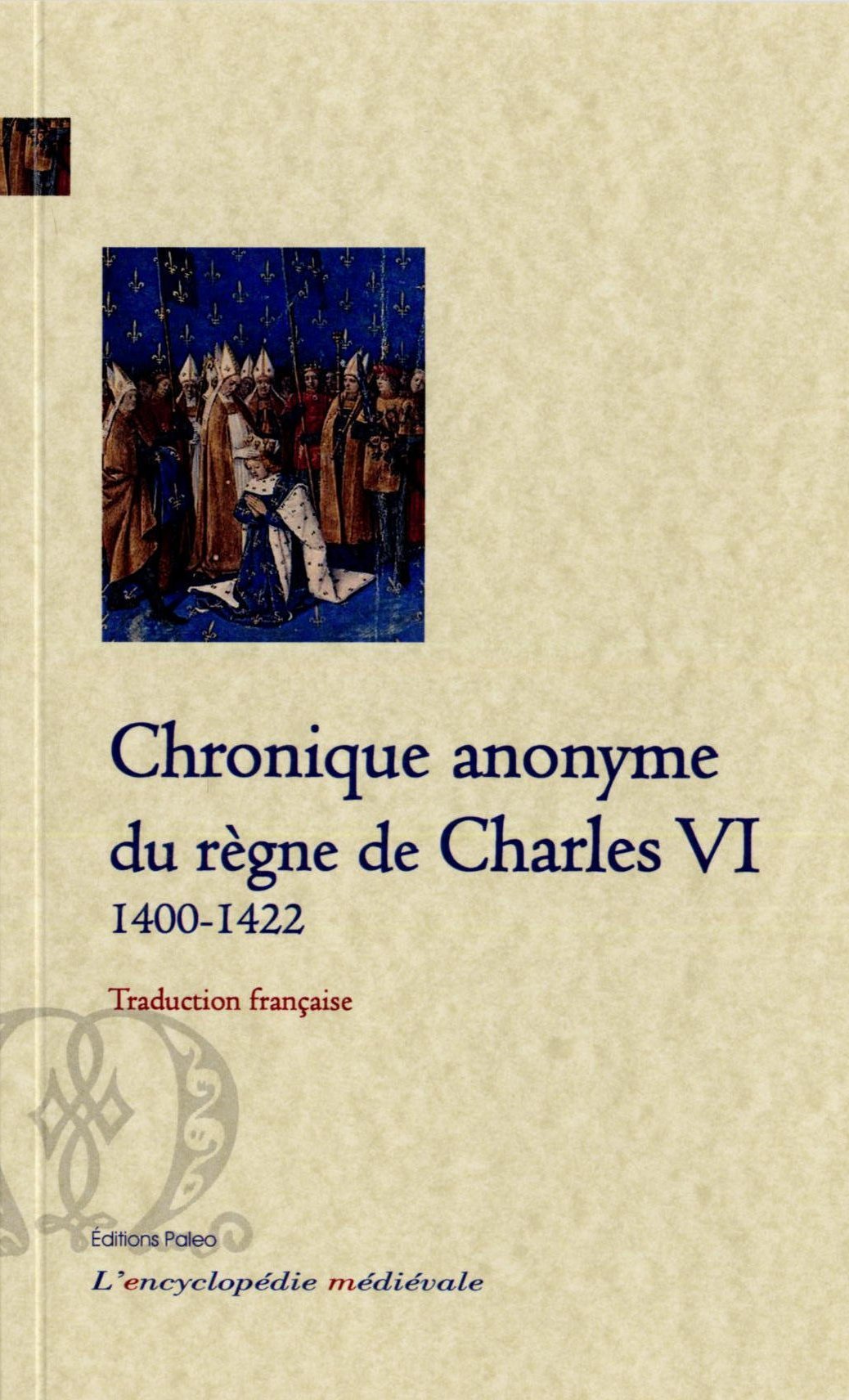 Chronique anonyme du règne de Charles VI. manuscrit BnF. fr. 23018.