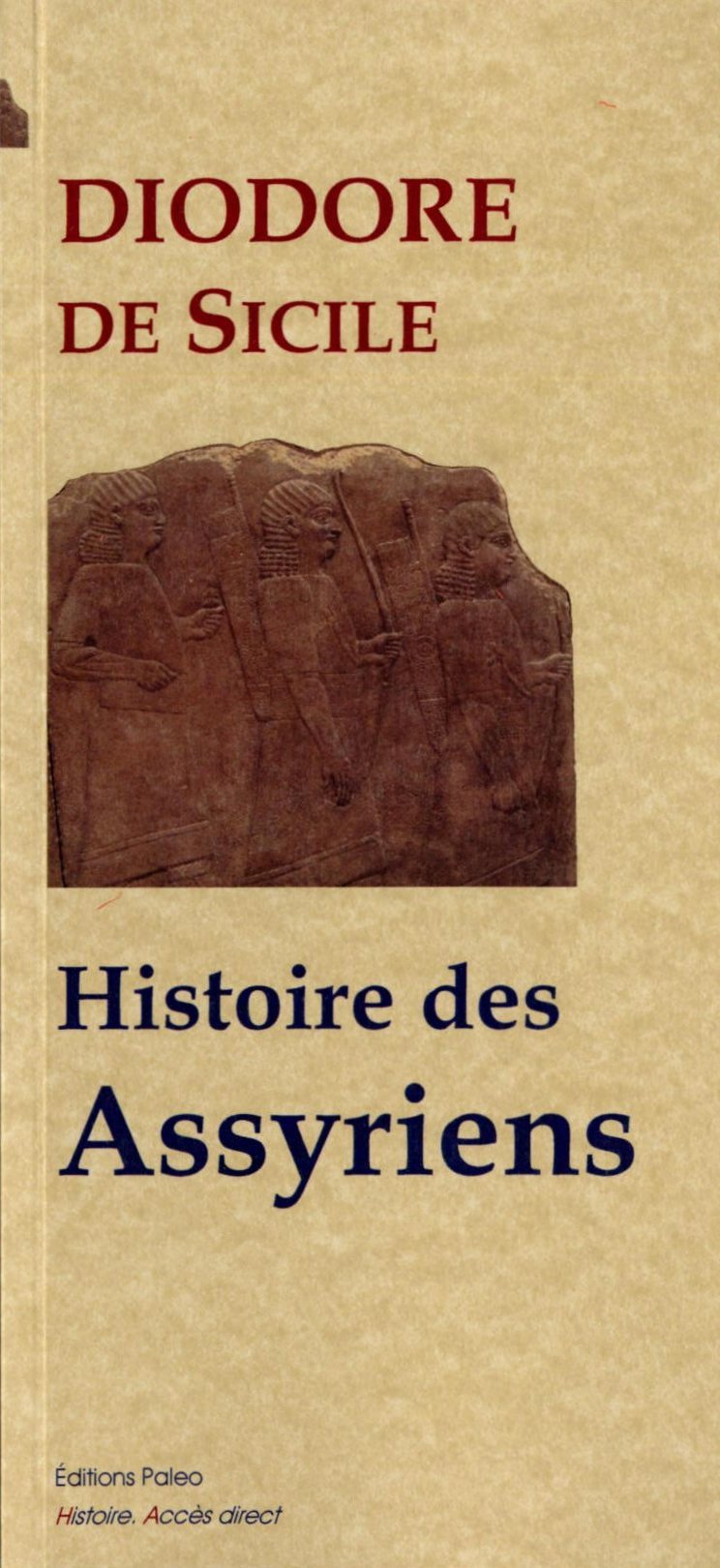 Histoire des Assyriens (Bibliothèque historique, livre 2)