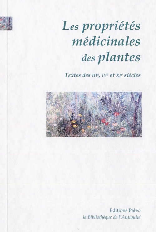 Les Propriétés médicinales des plantes.