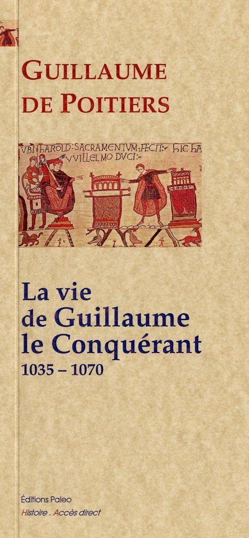 La vie de Guillaume le Conquérant