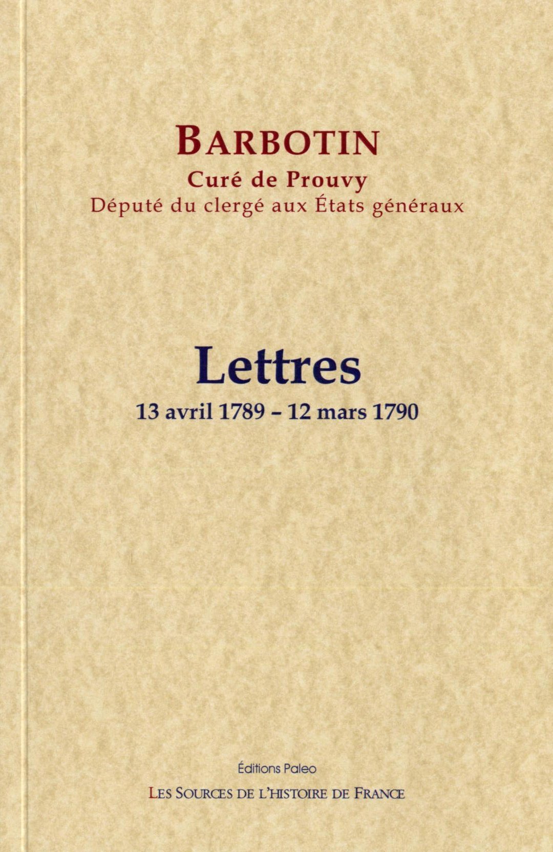 Lettres (13 avril 1789 - 12 mars 1790)