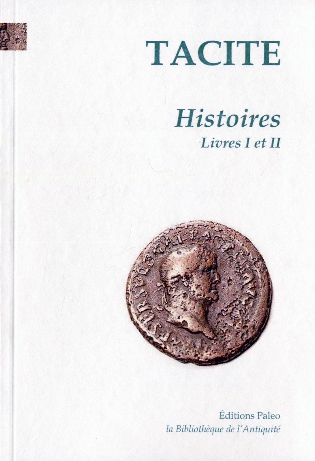 Histoires. Tome I (livres 1 et 2)