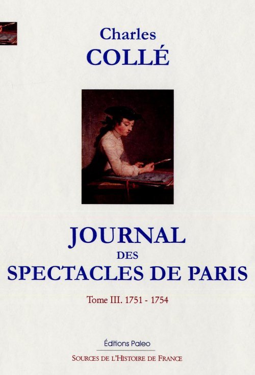 Journal des spectacles de Paris. T3 (1751-1754)