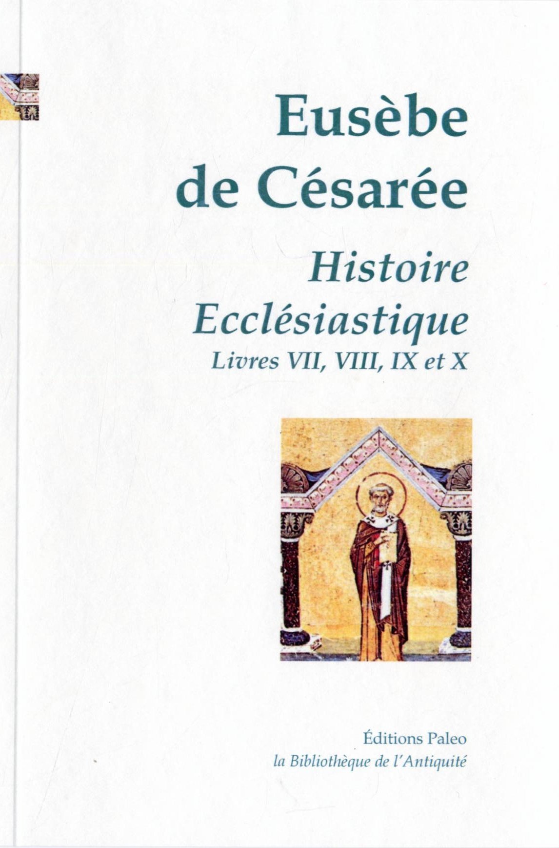 Histoire ecclésiastique. Tome 3 (livres 7 à 10)