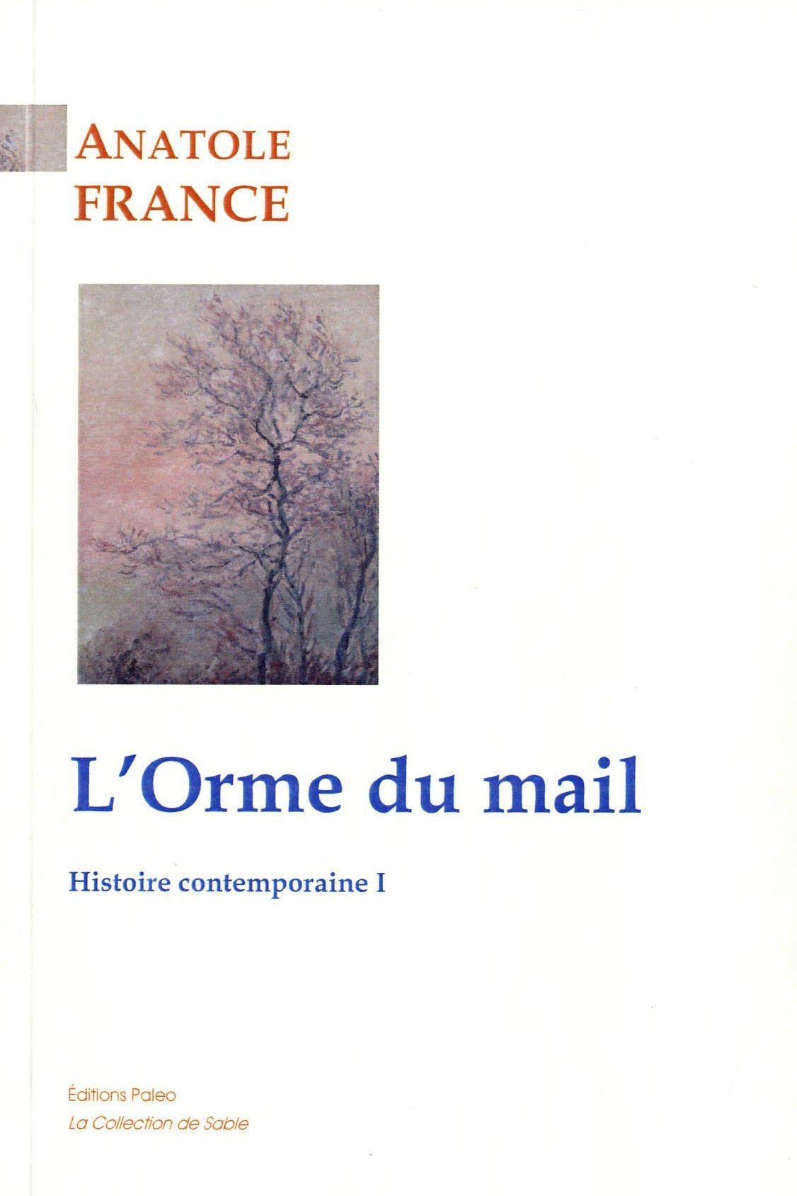 L'Orme du Mail (Histoire contemporaine 1)