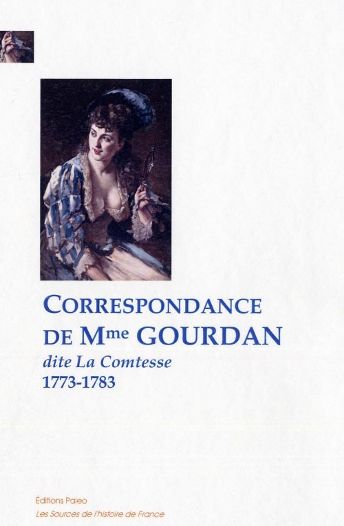Correspondance de Madame Gourdan (1773-1783)