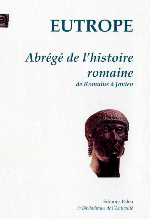 Abrégé de l'histoire romaine, de Romulus à Jovien