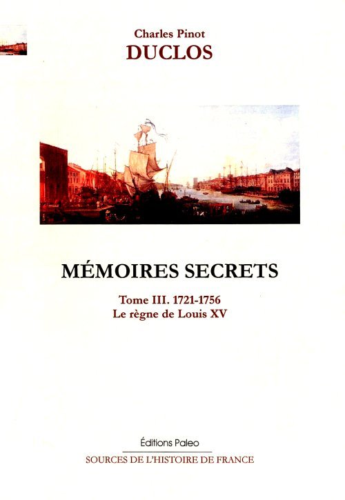 Mémoires secrets sur le règne de Louis XV (1721-1756)