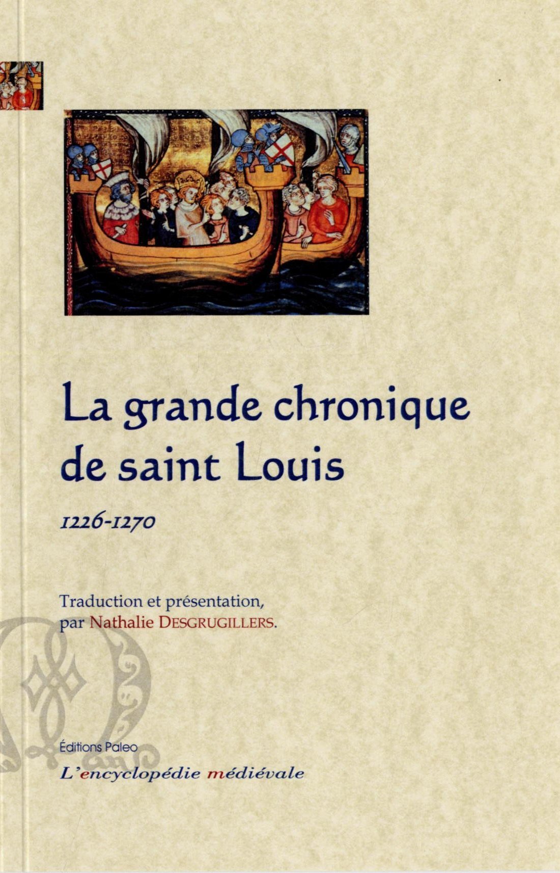 La Grande chronique de saint Louis (1226-1270)