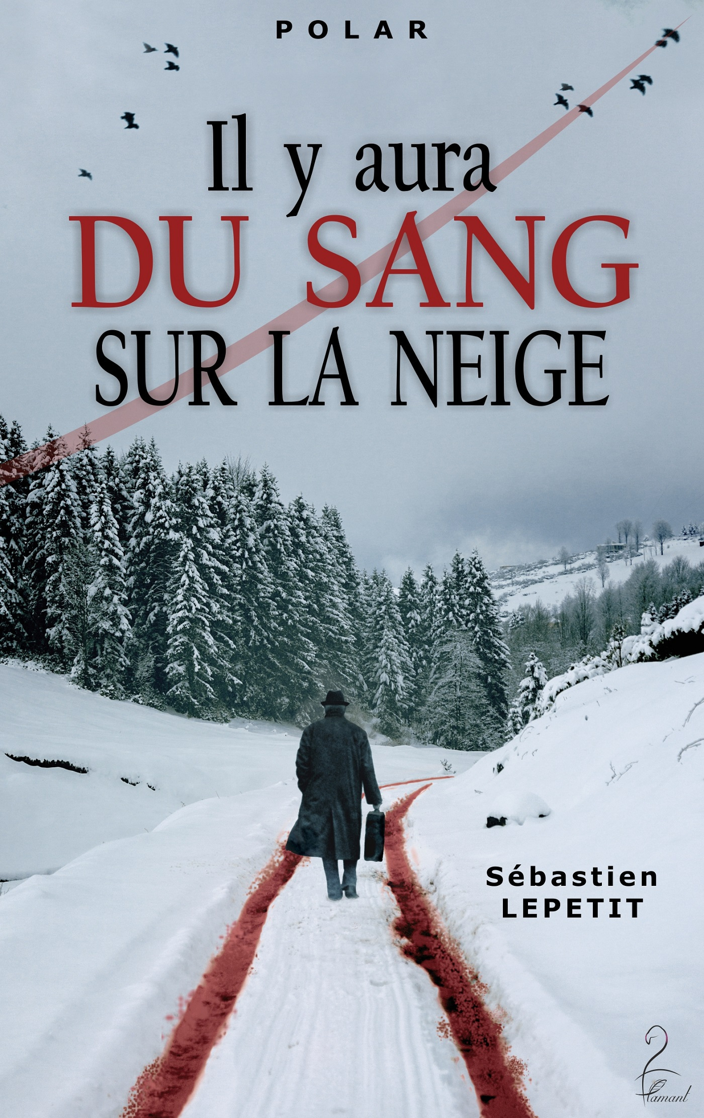Il y aura du sang sur la neige
