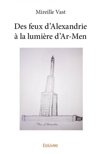 Des feux d'Alexandrie à la lumière d'Ar-Men