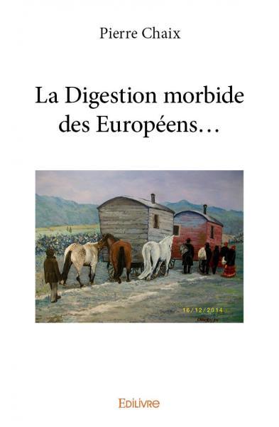 La digestion morbide des européens…