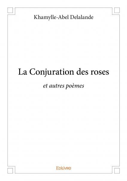 La conjuration des roses