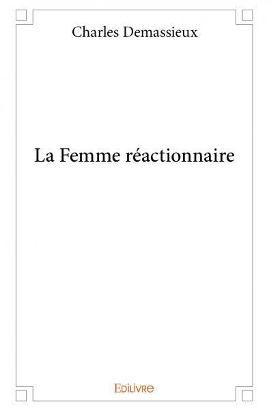 La femme réactionnaire