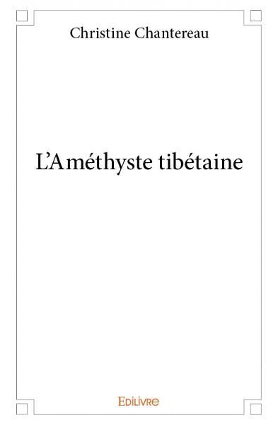 L'Améthyste tibétaine