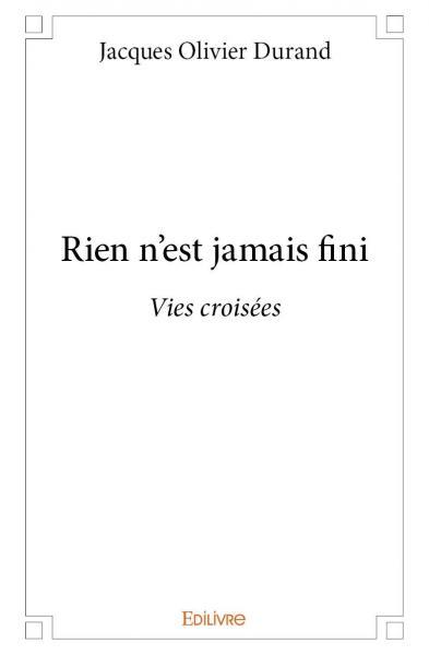 Rien n'est jamais fini