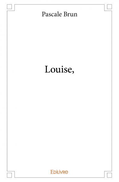 Louise,